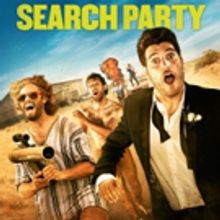 Hilarious Comedy SEARCH PARTY Now Available on Digital HD and On Demand