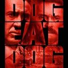 Nicolas Cage Stars in Action Thriller DOG EAT DOG, Available on DVD & Blu-ray 12/27