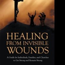 Dr. Michelle Harris Releases HEALING FROM INVISIBLE WOUNDS
