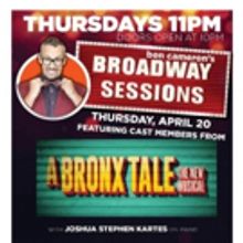 A BRONX TALE Stars Set for This Week's BROADWAY SESSIONS