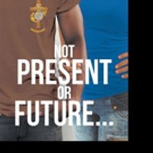 Shel Eugene Cox Releases NOT PRESENT OR FUTURE...