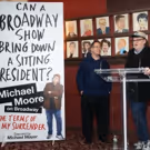 TV: Can a Broadway Show Take Down a Sitting President? Michael Moore Wants to Find…