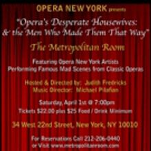 The Metropolitan Room Presents Opera New York's OPERA'S DESPERATE HOUSEWIVES & THE ME