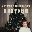 Amy Lynn & The Honey Men Release 'O Holy Night' In Time For The Holidays