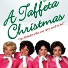 Dundalk Community Theatre to Present A TAFFETA CHRISTMAS, 12/11-13