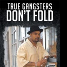 Don Farilla Releases TRUE GANGSTERS DON'T FOLD