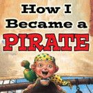 The Growing Stage to Present HOW I BECAME A PIRATE, 5/13-22