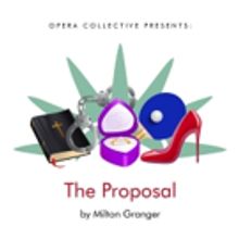 Opera Collective to Give Women a Voice with One-Act Opera THE PROPOSAL