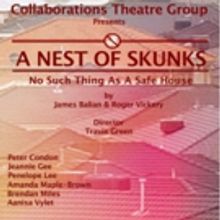 Collaborations Theatre Group Presents A NEST OF SKUNKS