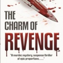 The Charm of Revenge, a Murder/Mystery Suspense Thriller by Tom Secret