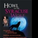 Stephen Charles James Pens HOWL OF THE SYRACUSE WOLF