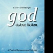 Luke VandenBerghe Releases GOD - FACT OR FICTION