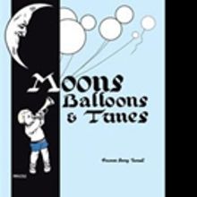 Frances Berry Turrell Releases MOONS, BALLOONS AND TUNES