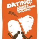 DATING: ADULTS EMBRACING FAILURE Extends at The Hudson