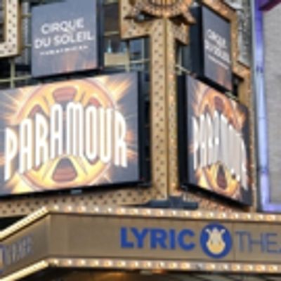 Up on the Marquee: Cirque du Soleil- PARAMOUR