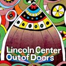 Artists Announced for Lincoln Center Out of Doors 2016