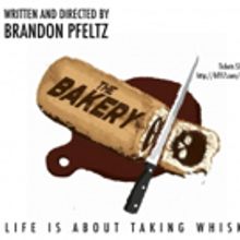 Life Is About Taking Whisks... THE BAKERY to Serve Up Dark Comedy at Hollywood Fringe