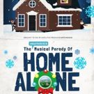 HOME ALONE Musical Parody to Return to Rockwell for the Holidays