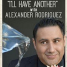 Alexander Rodriguez to Debut I'LL HAVE ANOTHER! at Rockwell to Benefit LLS Tonight