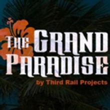 Third Rail Projects to Debut New Immersive Experience THE GRAND PARADISE This Decembe
