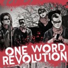 UPDATED! BWW Exclusive: ONE WORD REVOLUTION To Be Live Broadcast From OhLook Performi