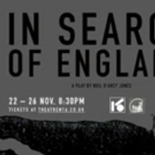 Fox Theatre to Stage IN SEARCH OF ENGLAND at Theatre N16, Nov 22-26