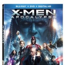 X-MEN: APOCALYPSE Coming to Digital HD & Blu-ray/DVD
