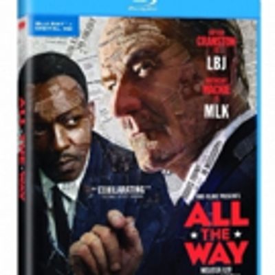 HBO's ALL THE WAY, Starring Bryan Cranston, Hits Blu-ray Today