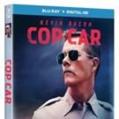 COP CAR, Starring Kevin Bacon, Comes to Digital HD, On-Demand & DVD Today
