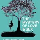 THE MYSTERY OF LOVE AND SEX at Darlinghurst Theatre Company