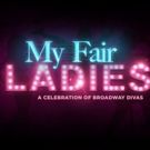 Casting Announced for MY FAIR LADIES at The Crazy Coqs