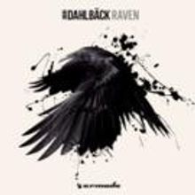 John Dahlback Releases New Single 'Raven' Today!
