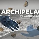 Caridad Svich's ARCHIPELAGO to Make U.S. Debut This Spring with Son of Semele…