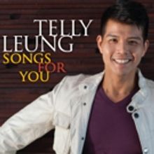 BWW CD Review: Telly Leung's SONGS FOR YOU Uplifts Listeners