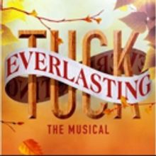 BWW Contest: Win Two Tickets to TUCK EVERLASTING on Broadway