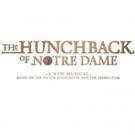 THE HUNCHBACK OF NOTRE DAME Cast Album Will Be Released This Fall
