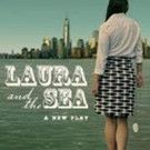 Syracuse University Department of Drama Presents LAURA AND THE SEA