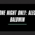 Spike TV's ONE NIGHT ONLY: ALEC BALDWIN Reveals First Wave of Headliners
