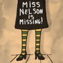University of Utah Youth Theatre to Perform MISS NELSON IS MISSING! at Kingsbury Hall
