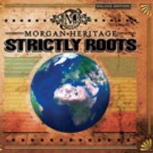 Morgan Heritage Announces Deluxe Edition of 'Strictly Roots'; Out Today