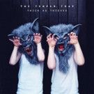 The Temper Trap's 'Thick As Thieves' LP Out Now via Glassnote