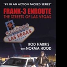Rod Harris and Norma Hood Share 'Frank-3 Enroute: The Streets of Las Vegas'