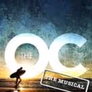 THE O.C. MUSICAL Will Arrive in Los Angeles This August