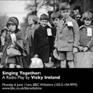 SINGING TOGETHER Radio Play to Be Broadcast on BBC June 6