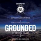 Cockroach Theatre Company Continues 2015-16 Season with GROUNDED Tonight