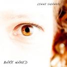 Lynne Shankel to Release Double Album BARE NAKED Featuring Original Songs Including…