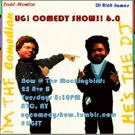 UG! COMEDY SHOW!! Announces Line Up for Tuesday June 13th Ed.