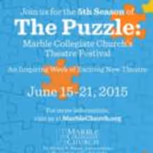 5th Annual The Puzzle Theatre Festival to Launch 6/15 at Marble Collegiate Church