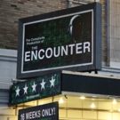 Up on the Marquee: THE ENCOUNTER