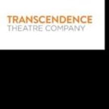 Transcendence Theatre Company to Host Evening of New Works